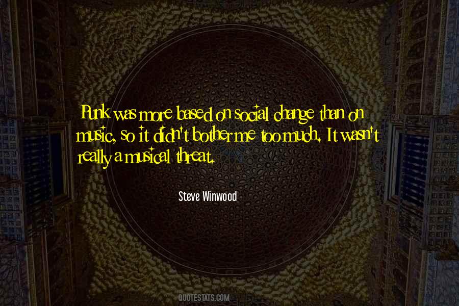Steve Winwood Quotes #1132938