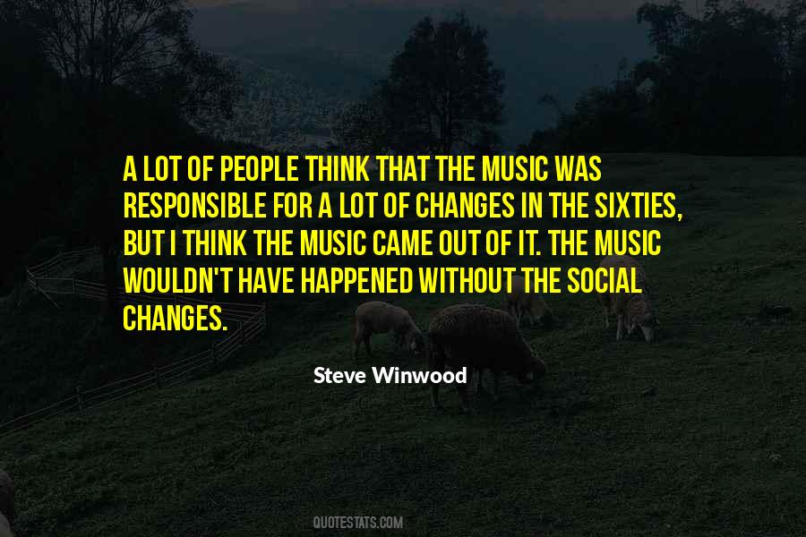 Steve Winwood Quotes #1349732