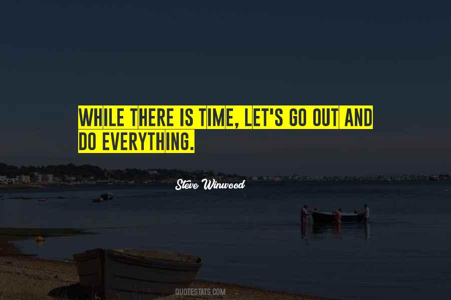 Steve Winwood Quotes #1608122