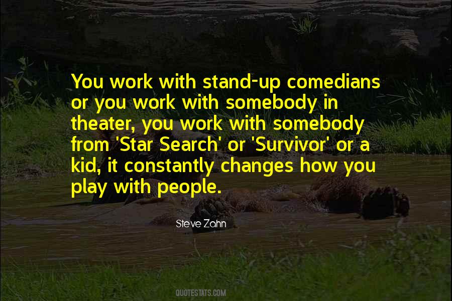 Steve Zahn Quotes #282452