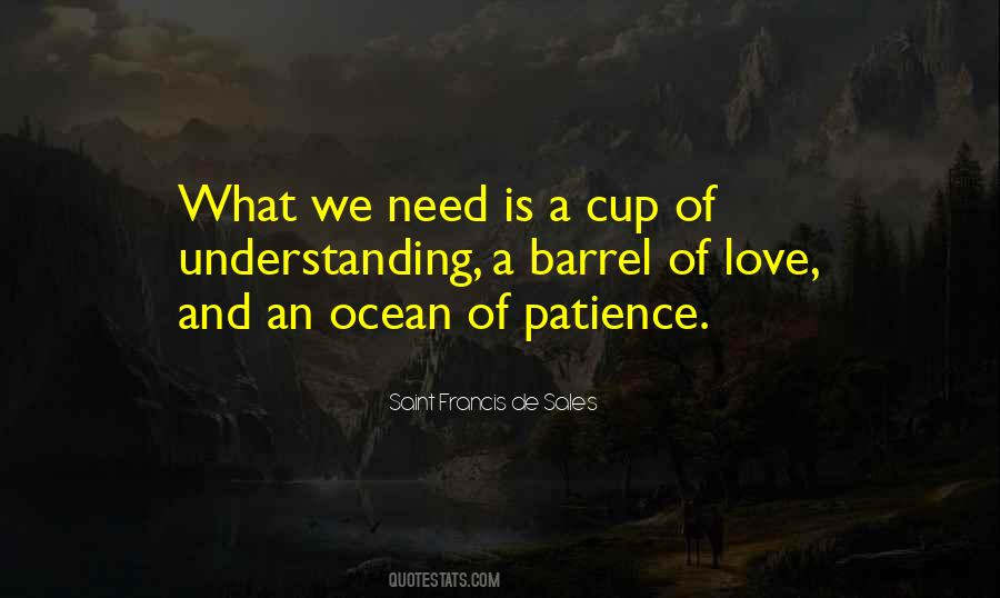 Quotes About Patience Understanding And Love #67958