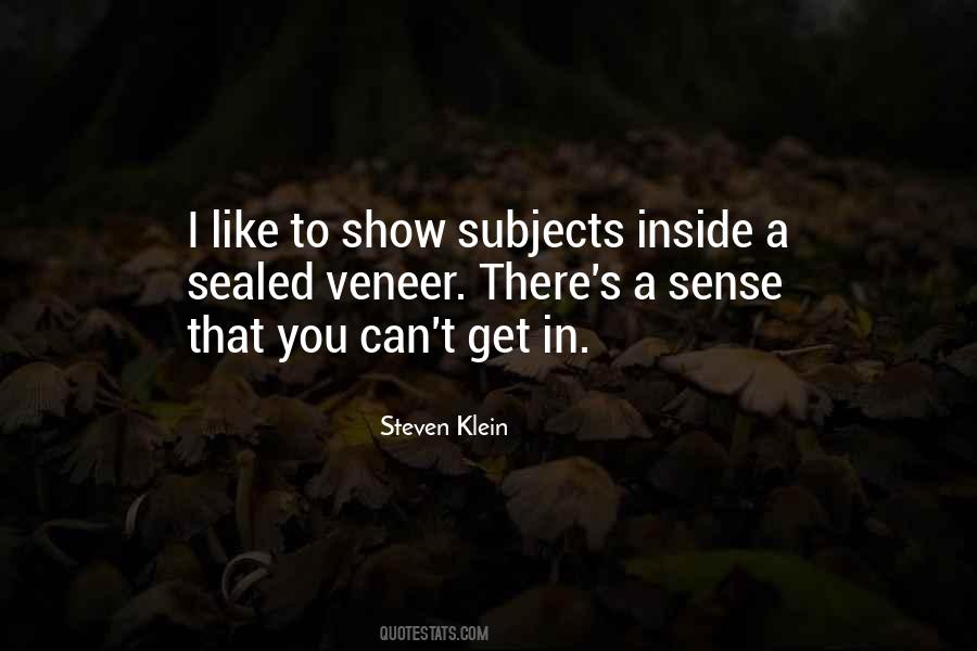 Steven Klein Quotes #1113384