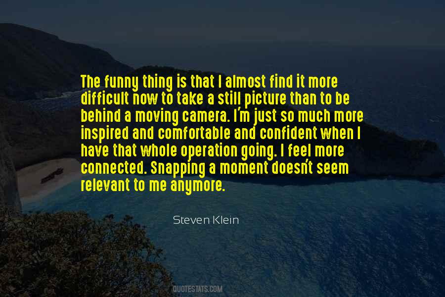Steven Klein Quotes #587327