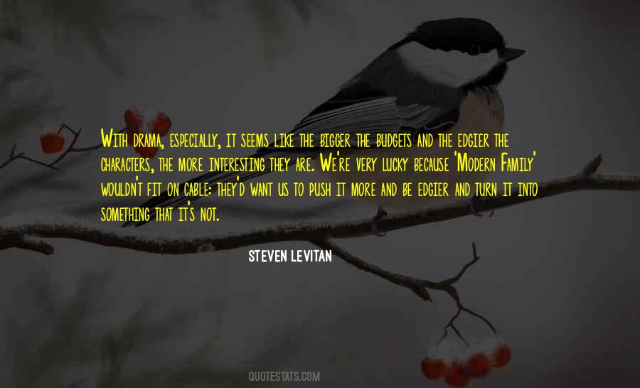 Steven Levitan Quotes #1591923