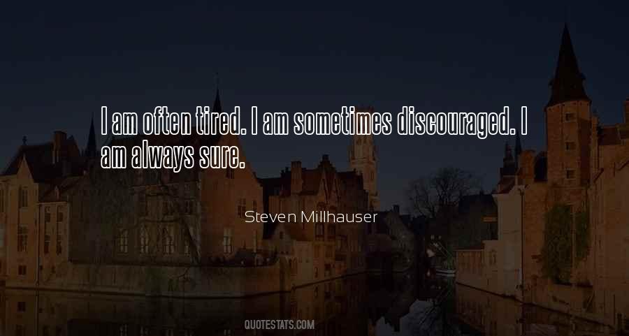 Steven Millhauser Quotes #104650
