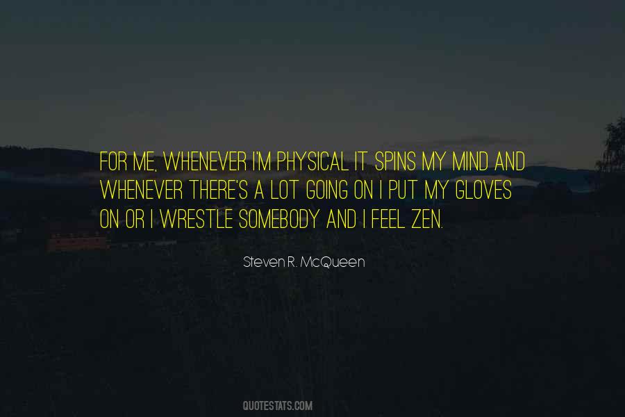 Steven R Mcqueen Quotes #1360630