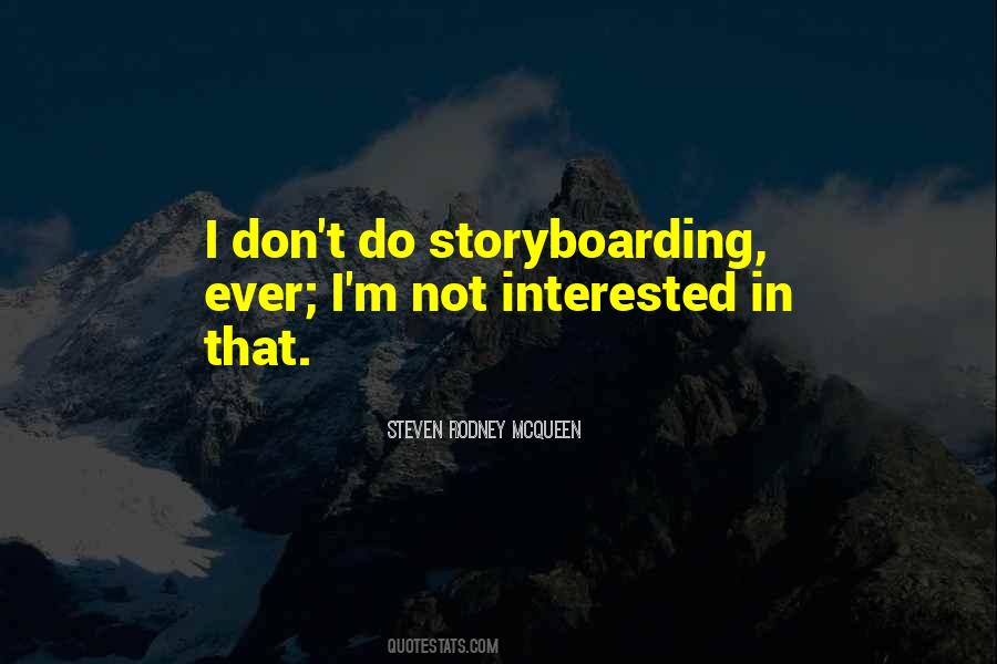 Steven R Mcqueen Quotes #240046