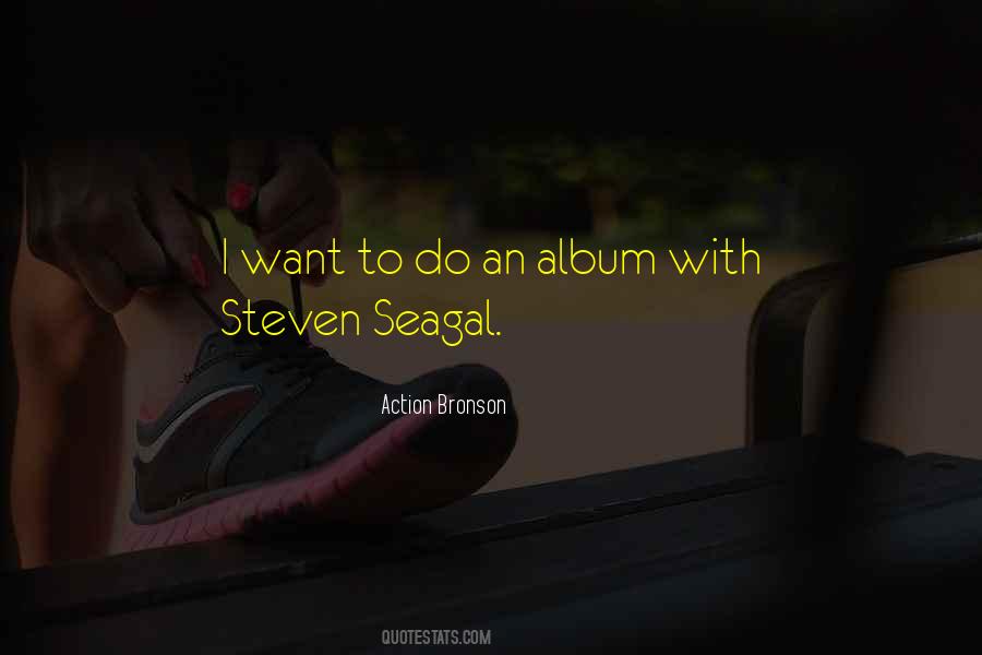 Steven Seagal Quotes #1278747