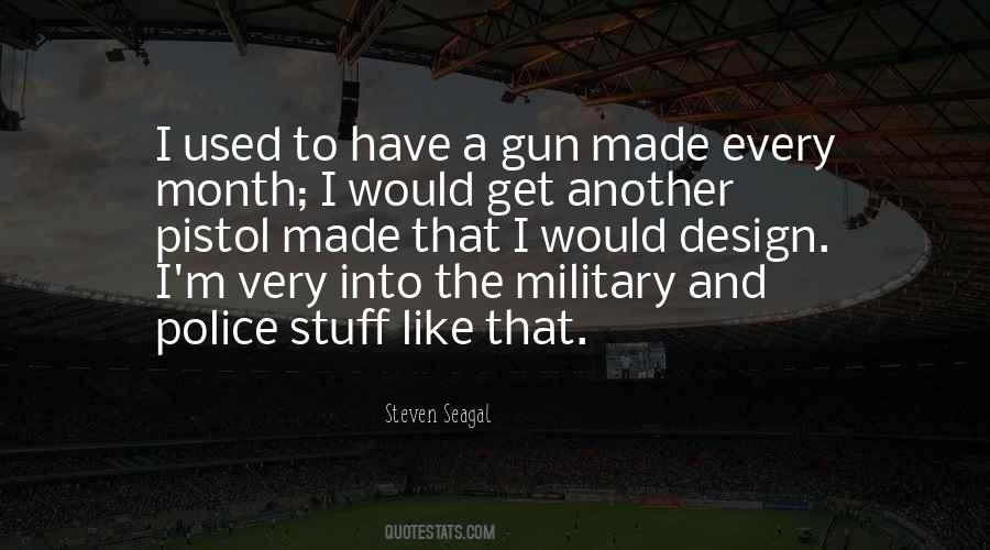 Steven Seagal Quotes #1320886