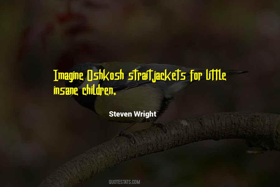 Steven Wright Quotes #329739