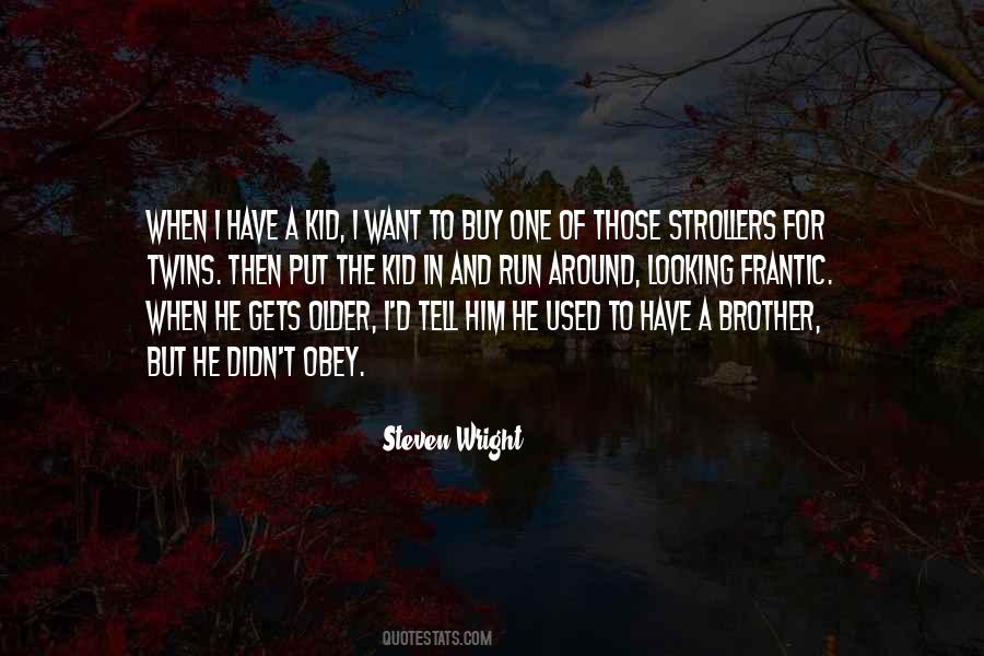 Steven Wright Quotes #70376