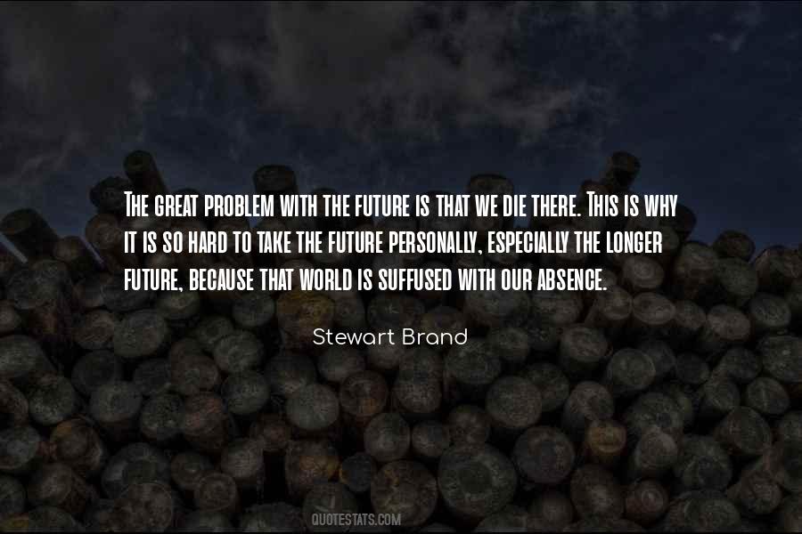 Stewart Brand Quotes #319737