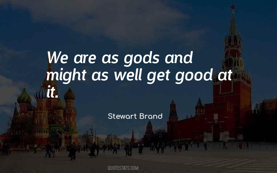 Stewart Brand Quotes #757853