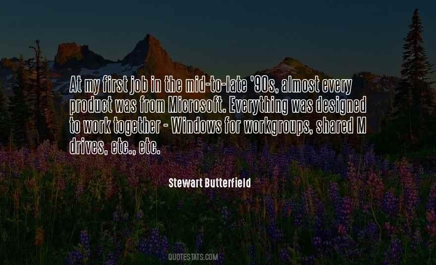 Stewart Butterfield Quotes #1592748