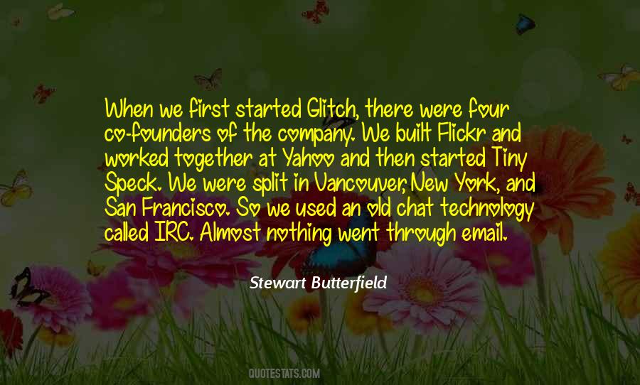 Stewart Butterfield Quotes #1853361