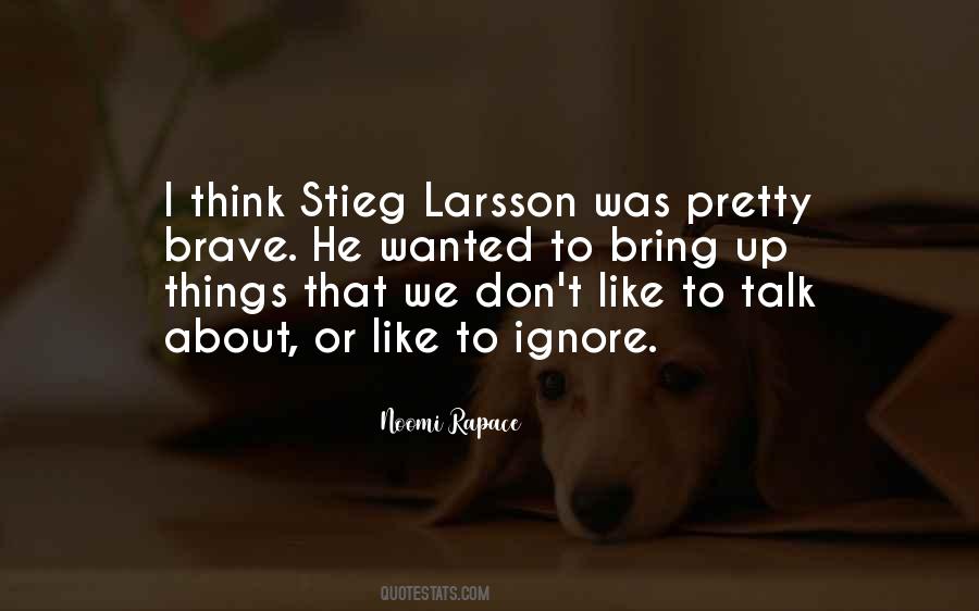 Stieg Larsson Quotes #436214