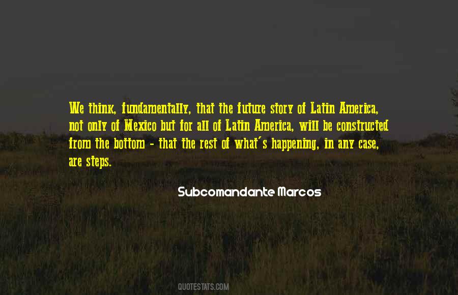 Subcomandante Marcos Quotes #1194811