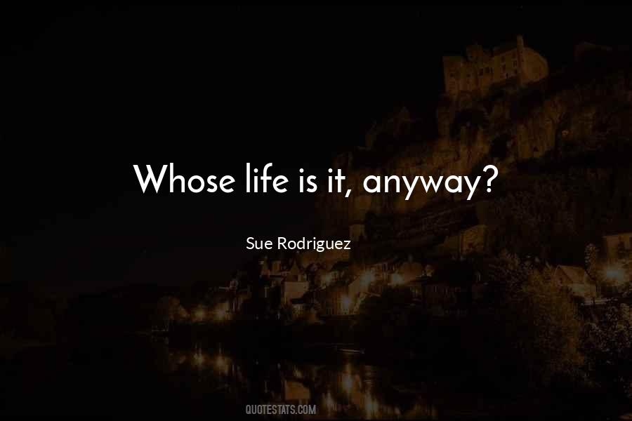 Sue Rodriguez Quotes #477978