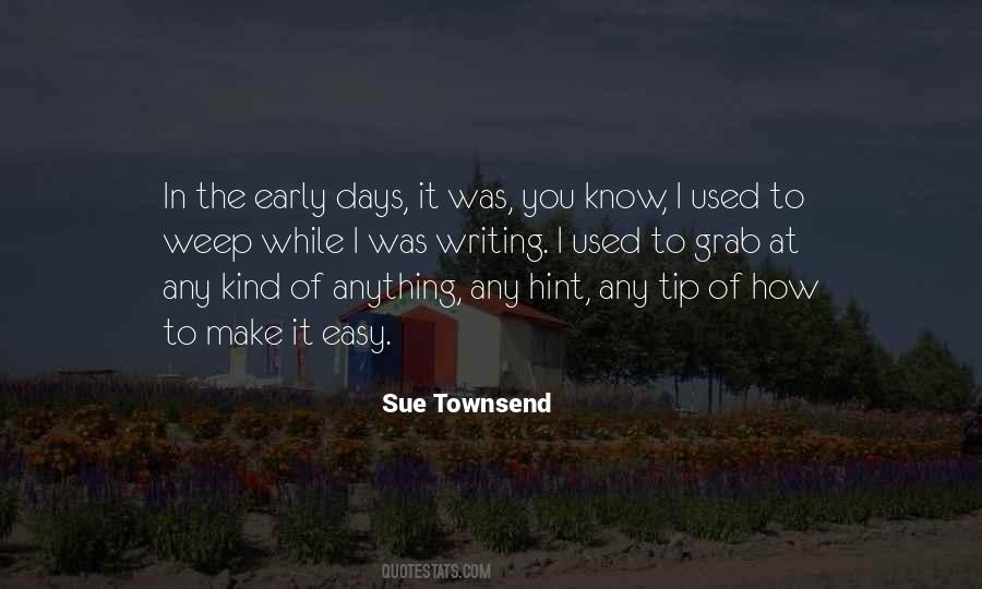 Sue Townsend Quotes #679559