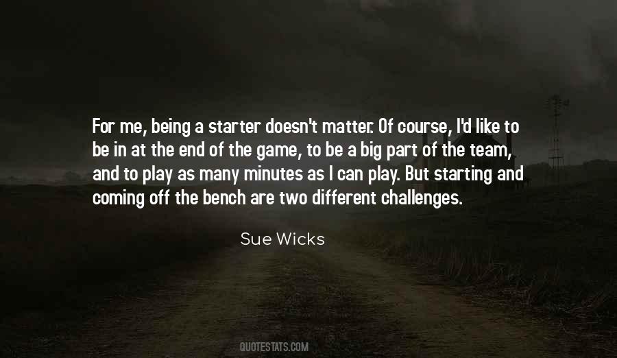 Sue Wicks Quotes #1214804