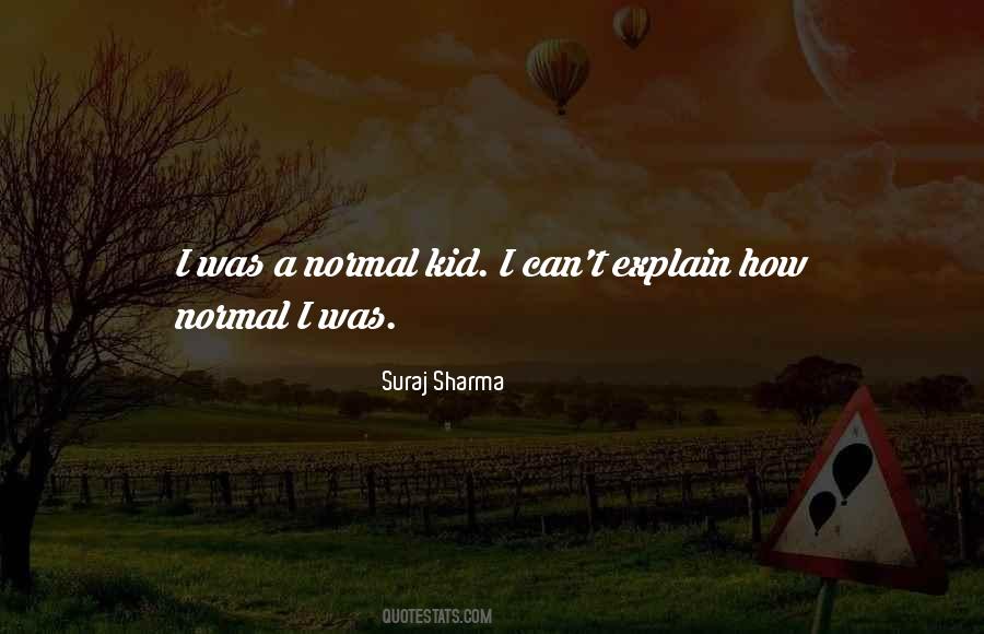 Suraj Sharma Quotes #955254