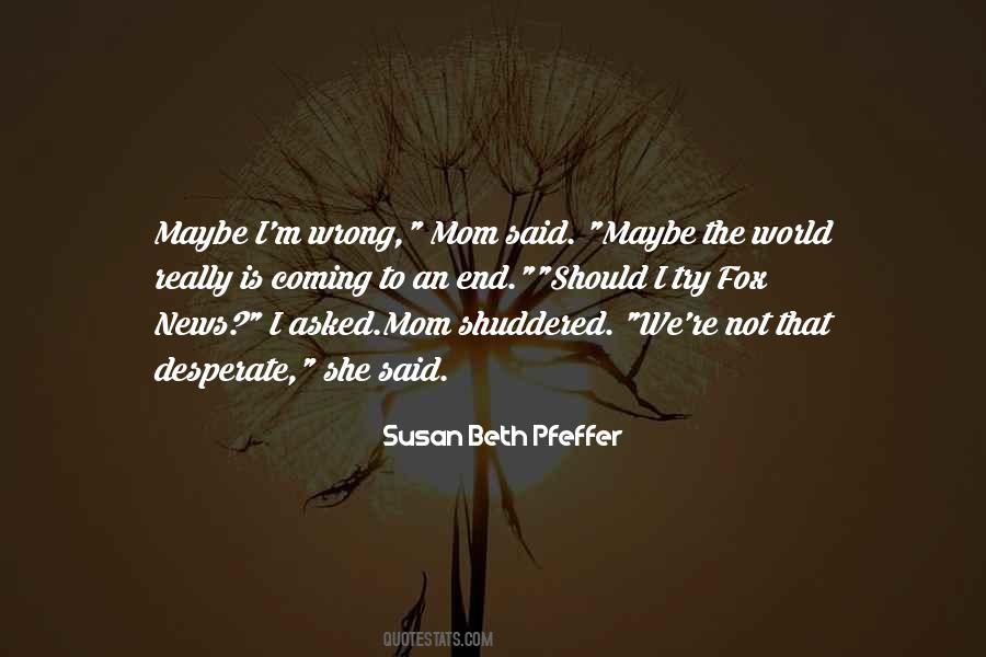 Susan Beth Pfeffer Quotes #553085