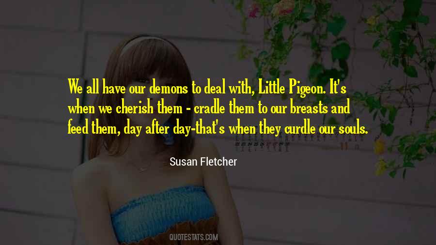 Susan Fletcher Quotes #1296531