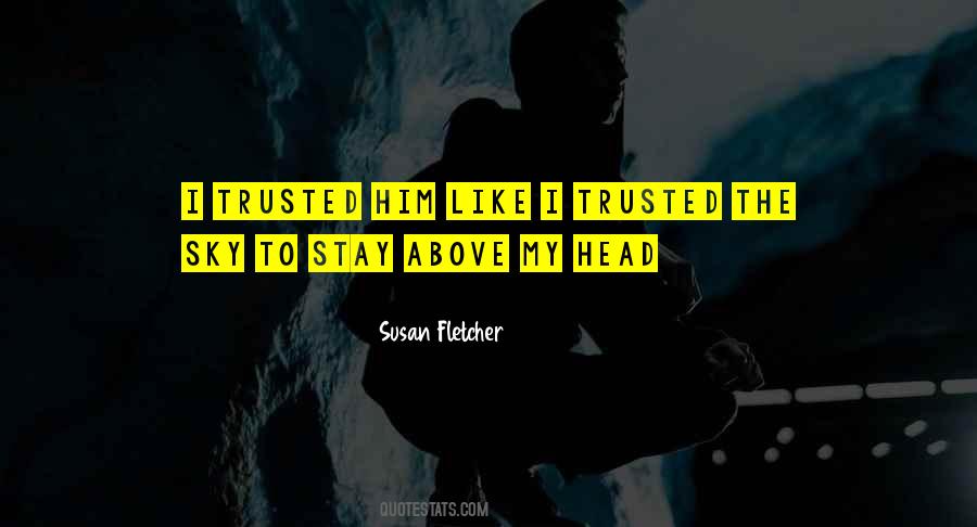 Susan Fletcher Quotes #252821