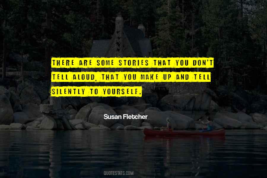 Susan Fletcher Quotes #9447