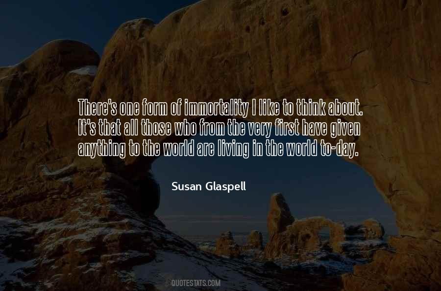 Susan Glaspell Quotes #1731345