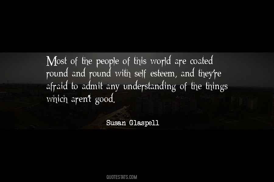 Susan Glaspell Quotes #941783