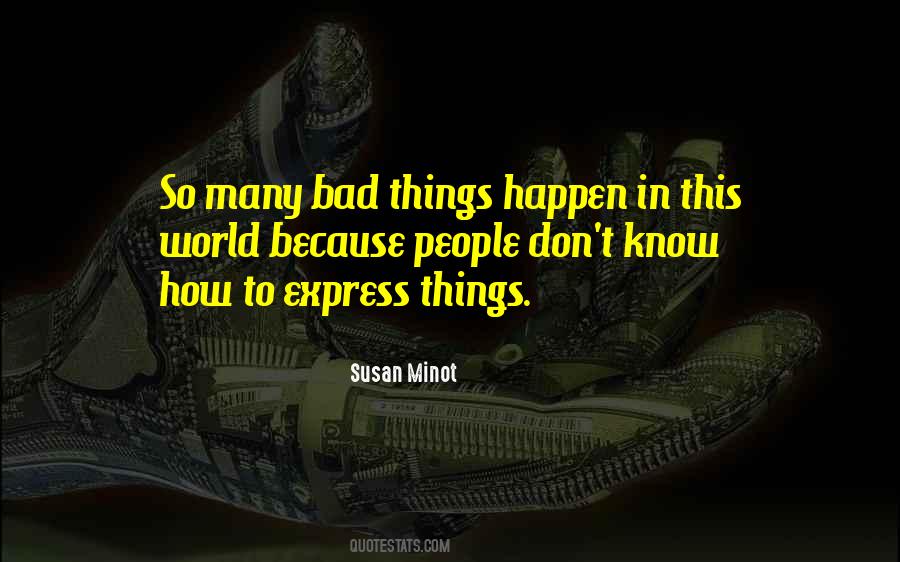 Susan Minot Quotes #708618