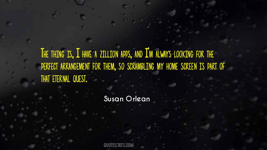 Susan Orlean Quotes #953505