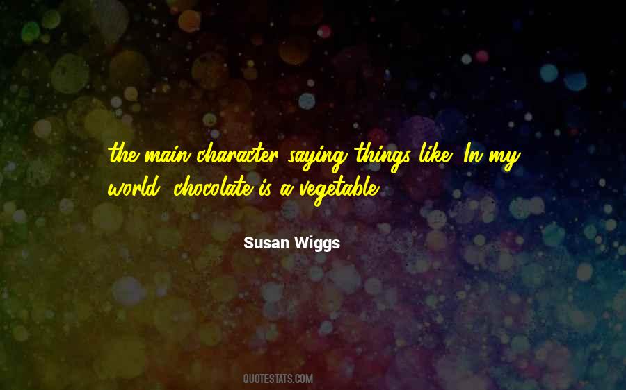 Susan Wiggs Quotes #501955