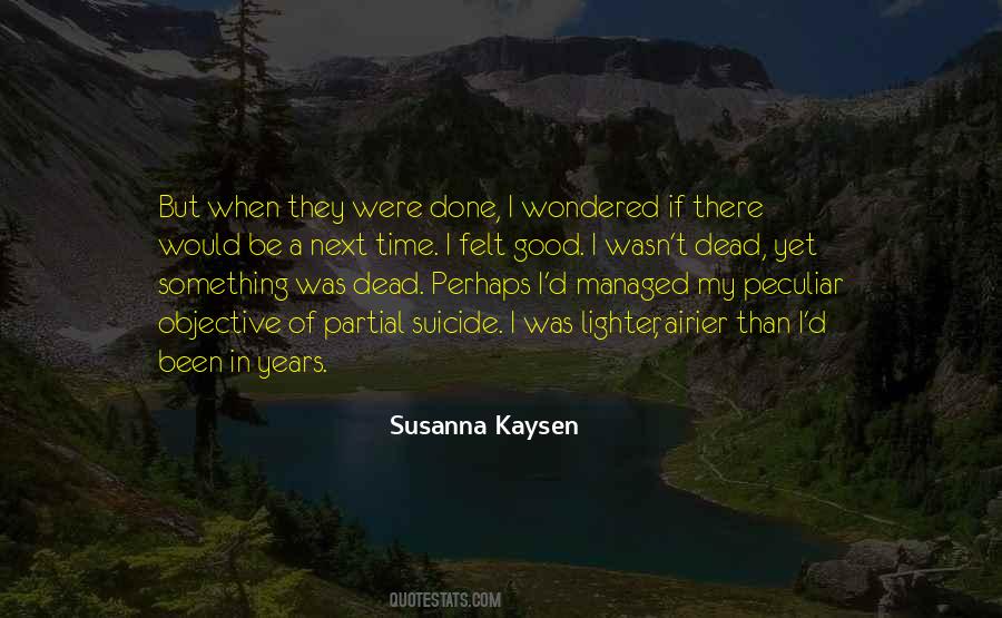 Susanna Kaysen Quotes #1599152