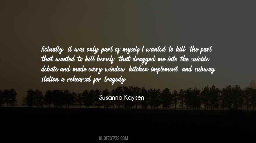 Susanna Kaysen Quotes #681281