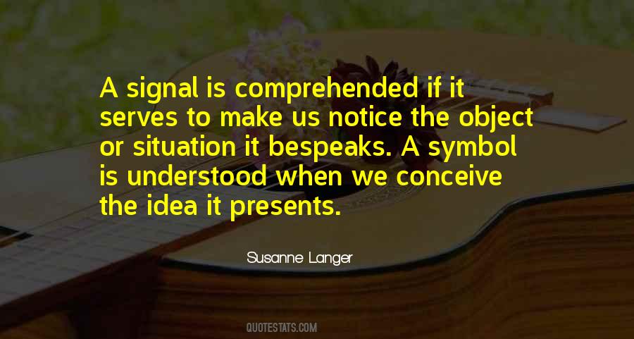 Susanne K Langer Quotes #721096
