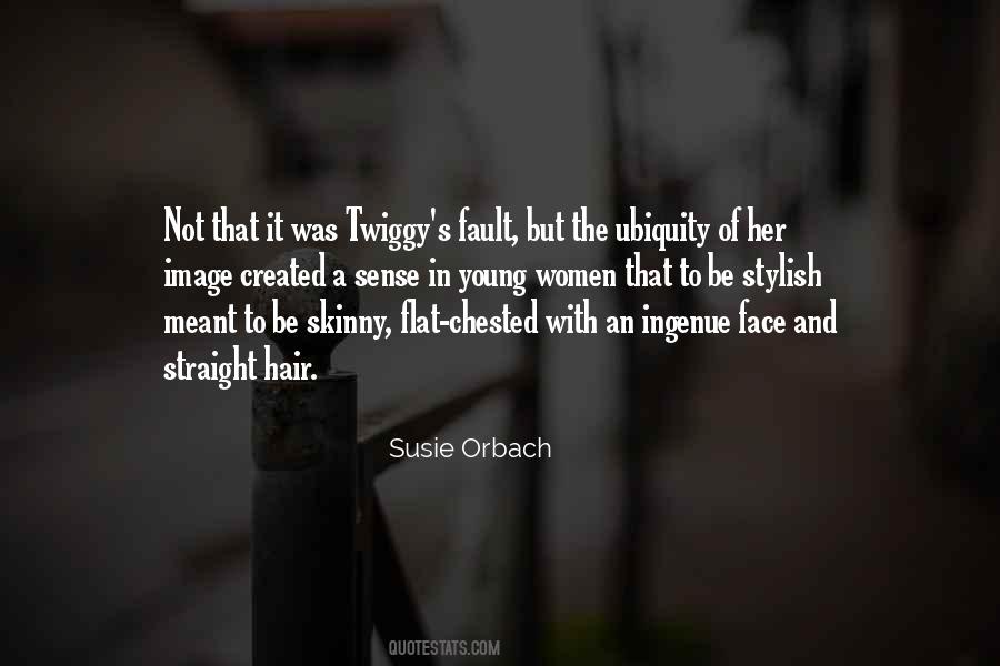 Susie Orbach Quotes #632077