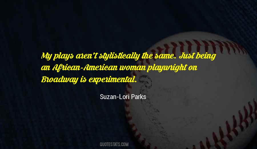 Suzan Lori Parks Quotes #344233