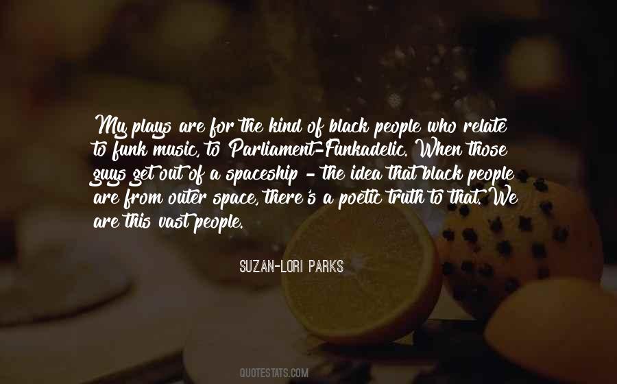 Suzan Lori Parks Quotes #733672