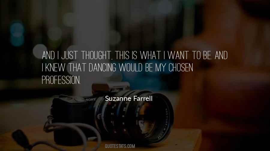 Suzanne Farrell Quotes #1260031