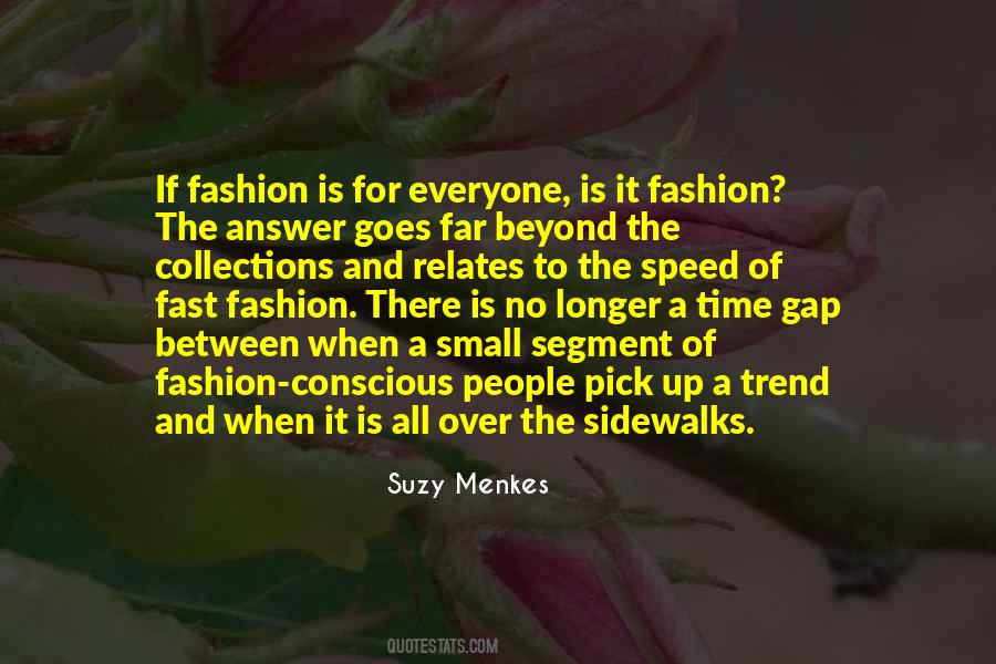 Suzy Menkes Quotes #1168846