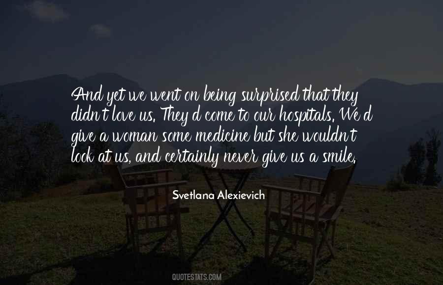 Svetlana Alexievich Quotes #323167