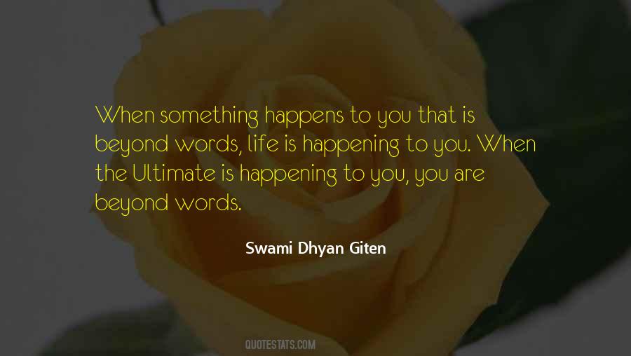 Swami Dhyan Giten Quotes #1871897