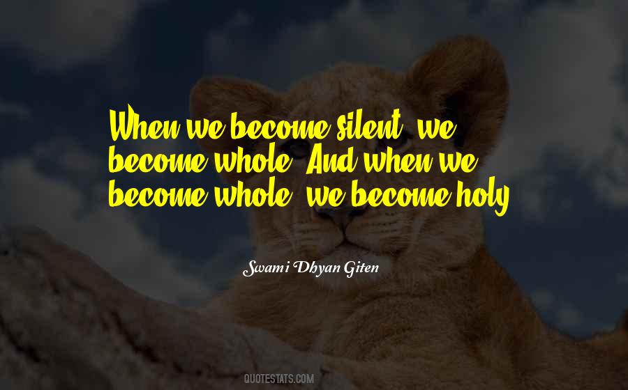 Swami Dhyan Giten Quotes #356691