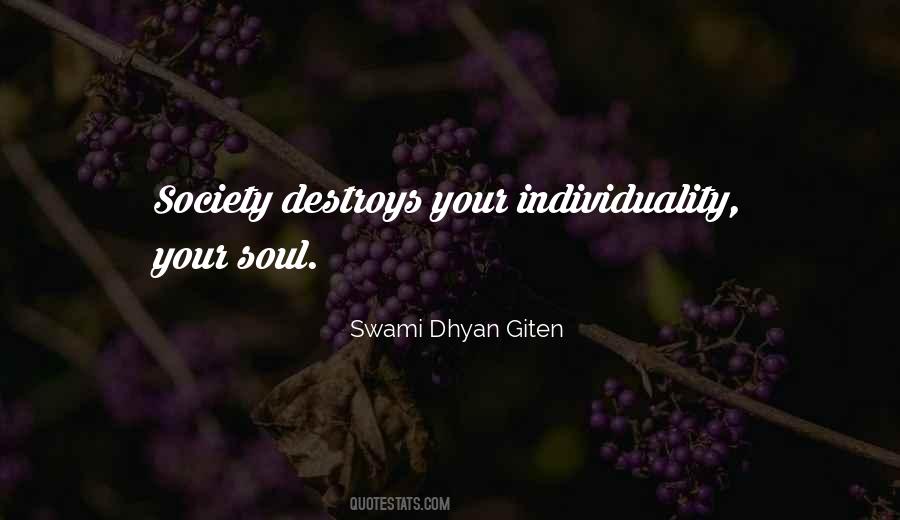 Swami Dhyan Giten Quotes #781748