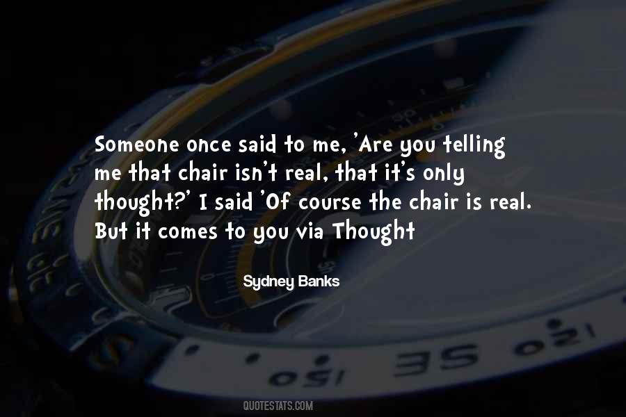 Sydney Banks Quotes #405103