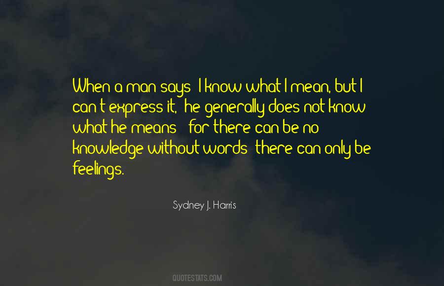 Sydney Harris Quotes #473930