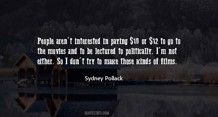 Sydney Pollack Quotes #1634939