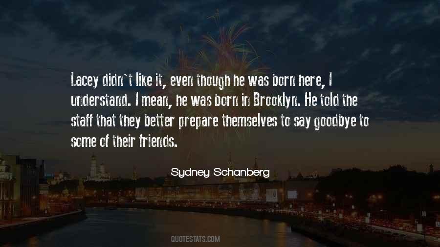 Sydney Schanberg Quotes #603832